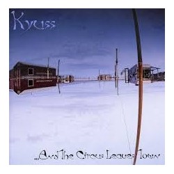 Kyuss-And The Circus Leaves Town